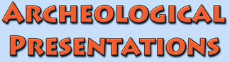archeological presentations